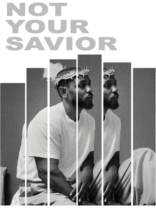 Kendrick-Lamar-Not-Your-Savior.png