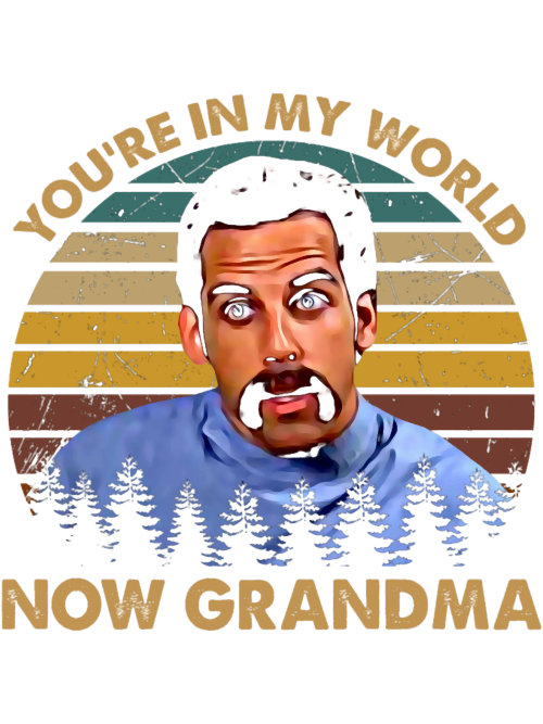 Vintage-Happy-Art-Gilmore-Comedy-Film---Youre-In-My-World-Now-Grandma-Oversized.png