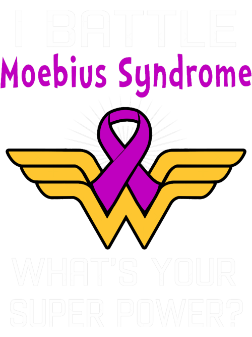 I-Battle-Moebius-Syndrome-Whats-Your-Super-Power-Support-Moebius-Syndrome-Warrior-Gifts-T.png