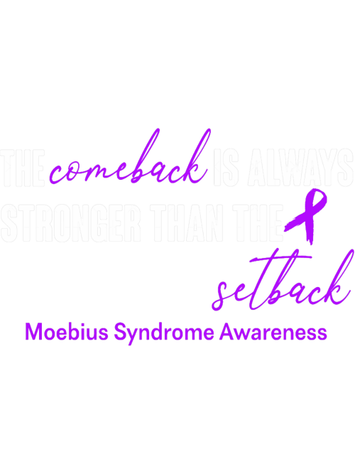 Moebius-Syndrome-Awareness---The-Comeback-is-Always-Stronger-Than-The-Setback.png
