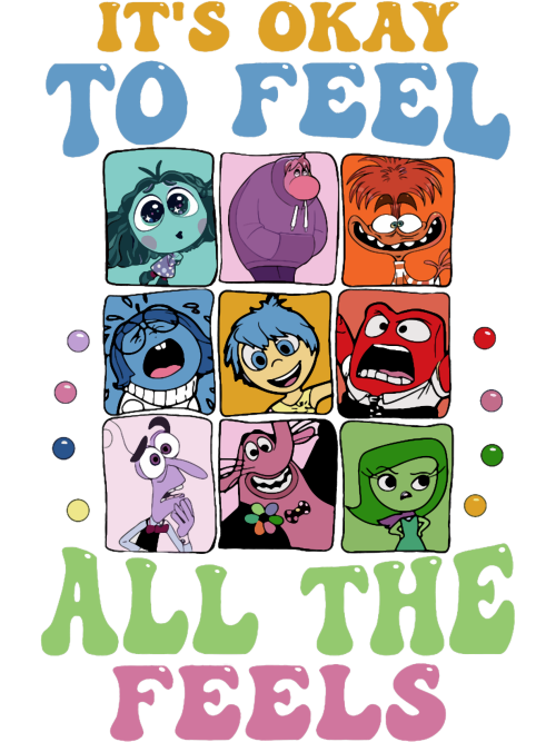 Funny-Inside-Out-Its-Okay-To-Feel-All-The-Feels.png